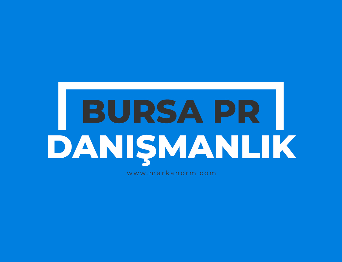 Bursa PR Danışmanlık
